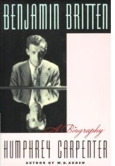 Benjamin Britten: A Biography, by Humphrey Carpenter